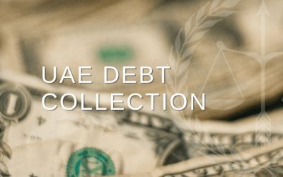 The Legal Framework for Debt Collection in UAE: A Comprehensive Overview
