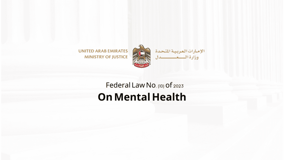 Federal Law No. (10) of 2023 On Mental Health Khairallah Advocates